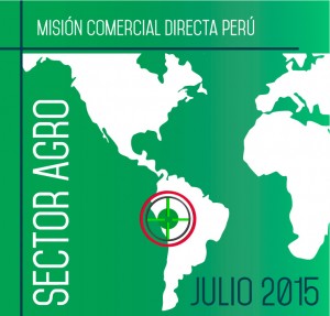 Mision Comercial Directa Perú Sector Agroalimentario (Julio 2015)